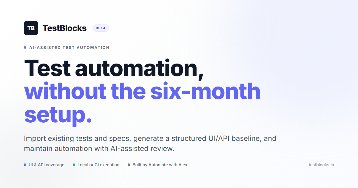 TestBlocks — AI-Assisted Test Automation for UI and API Coverage